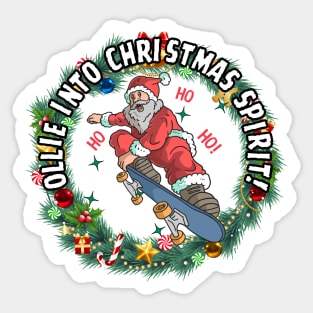 Ollie Into Christmas Spirit! Skate Sticker